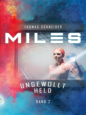cover image of Miles--Ungewollt Held